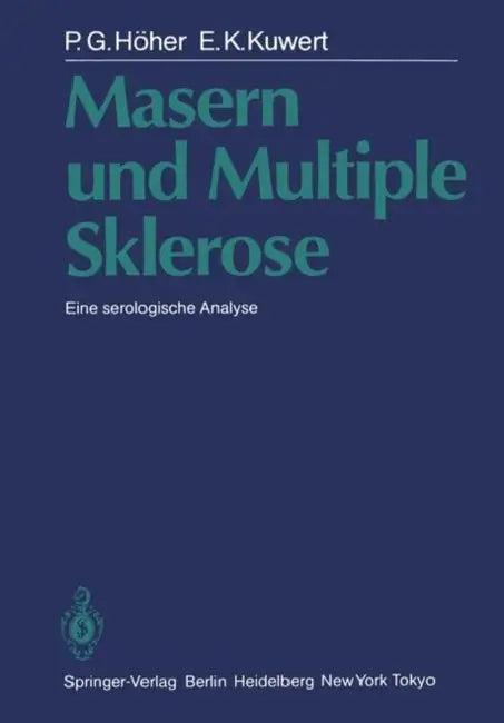 Masern Und Multiple Sklerose (English, P. G. Höher | H. J. Bauer | E. K. Kuwert)
