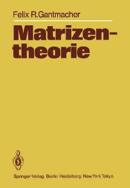 Matrizentheorie (English, Felix R. Gantmacher | H. Boseck | K. Stengert)