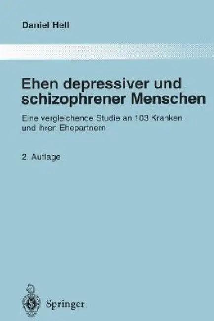 Ehen Depressiver Und Schizophrener Menschen (English, Daniel Hell)