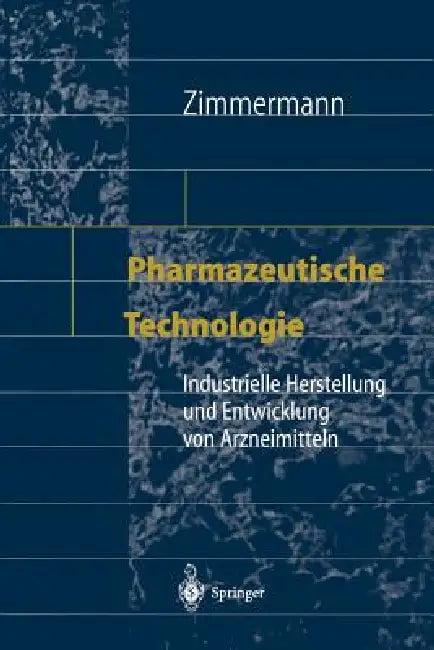 Pharmazeutische Technologie (English, Ingfried Zimmermann)