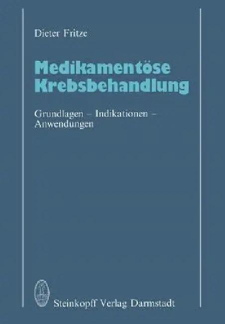 Medikamentöse Krebsbehandlung (English, D. Fritze)