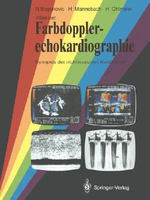 Atlas Der Farbdopplerechokardiographie (English, Nikola Bogunovic | Hermann Mannebach | Harm Ohlmeier)
