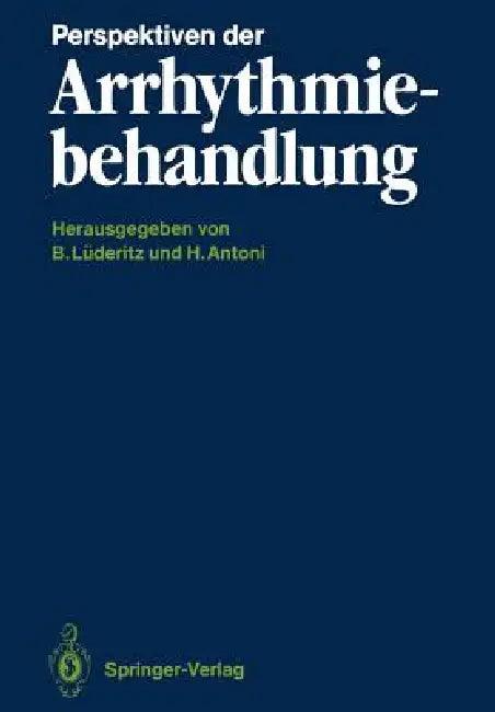 Perspektiven Der Arrhythmiebehandlung (English, Berndt Lüderitz | Hermann Antoni)