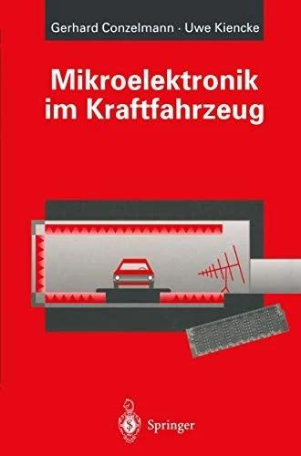Mikroelektronik Im Kraftfahrzeug (English, Gerhard Conzelmann | Uwe Kiencke)