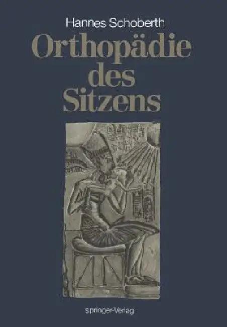 Orthopädie Des Sitzens (English, Hanns Schoberth)