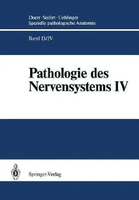Pathologie Des Nervensystems IV (English, Karl Schwechheimer)