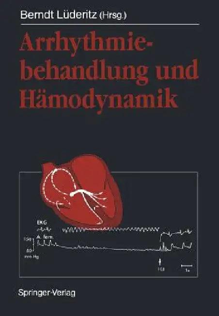 Arrhythmiebehandlung Und Hämodynamik (English, Berndt Lüderitz)