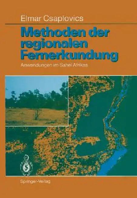 Methoden Der Regionalen Fernerkundung (English, Elmar Csaplovics)