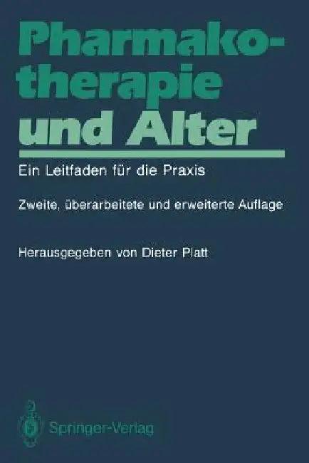 Pharmakotherapie Und Alter (English, Dieter Platt)