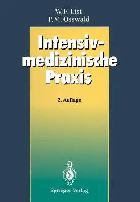 Intensivmedizinische PRAXIS (English, Werner F. List | Peter M. Osswald)