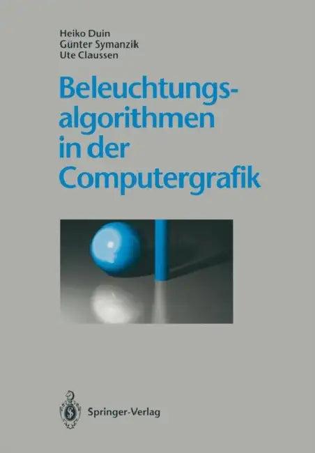 Beleuchtungsalgorithmen in Der Computergrafik (English, Heiko Duin | Günter Symanzik | Ute Claussen)