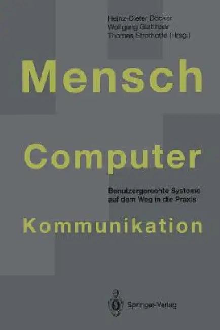 Mensch-Computer-Kommunikation (English, Heinz-Dieter Böcker | Wolfgang Glatthaar | Thomas Strothotte)