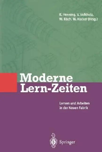 Moderne Lern-Zeiten (English, Volker Volkholz | Wolfram Risch | Winfried Hacker)