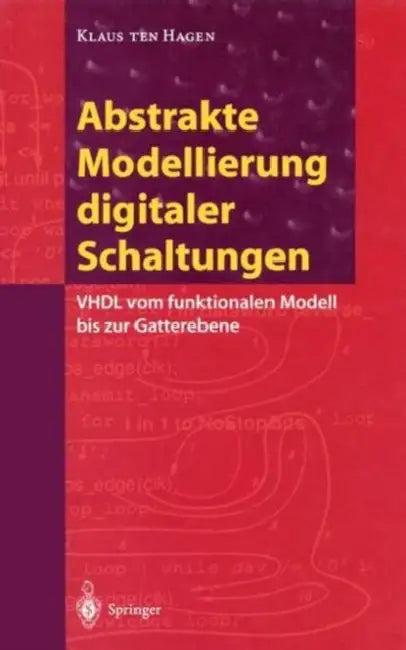 Abstrakte Modellierung Digitaler Schaltungen (English, Klaus Ten Hagen)