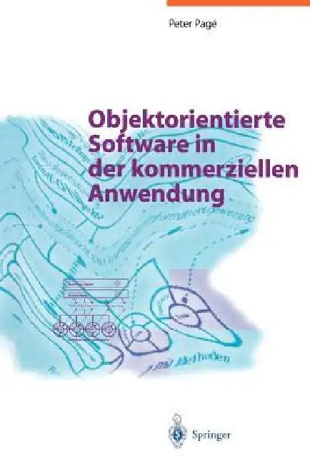 Objektorientierte Software in Der Kommerziellen Anwendung (English, Peter Page)