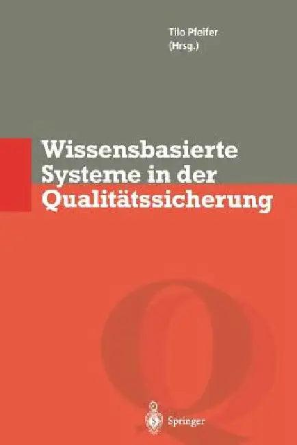 Wissensbasierte Systeme in Der Qualitätssicherung (English, Tilo Pfeifer)