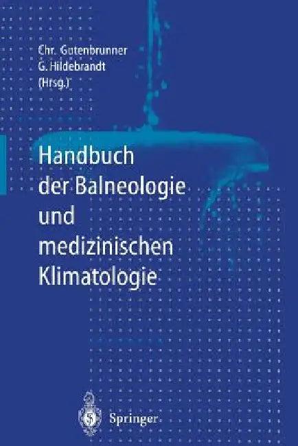 Handbuch Der Balneologie Und Medizinischen Klimatologie (English, Christian Gutenbrunner | W. Amelung | Gunther Hildebrandt)