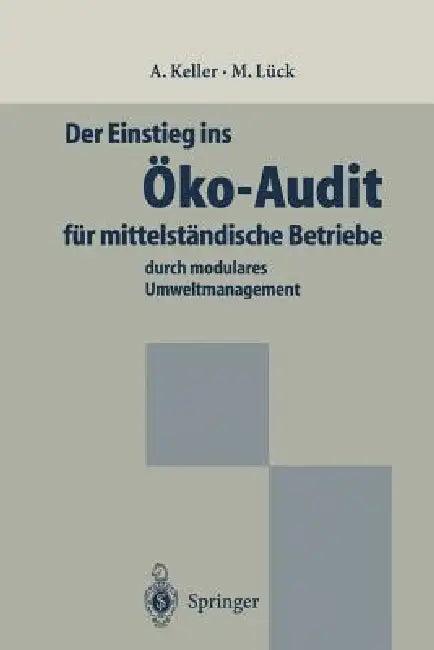 Der Einstieg Ins Öko-Audit Für Mittelständische Betriebe (English, Alexander Keller | Michael Lück)