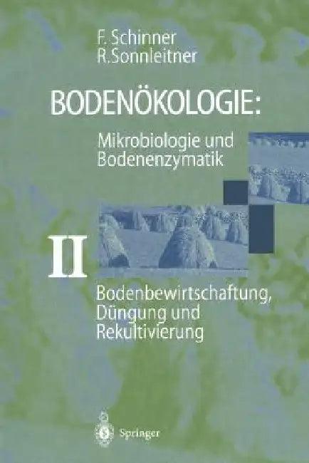 Bodenbewirtschaftung, Düngung Und Rekultivierung (English, Franz Schinner | Renate Sonnleitner)