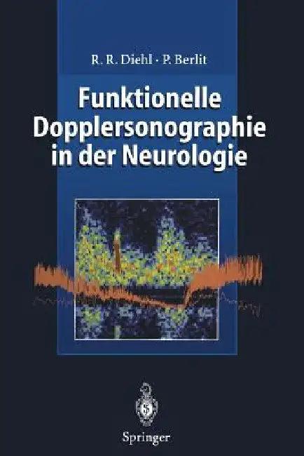 Funktionelle Dopplersonographie in Der Neurologie (English, Rolf R. Diehl | R. Aaslid | Peter Berlit)