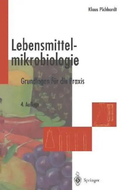 Lebensmittelmikrobiologie (English, Klaus Pichhardt)