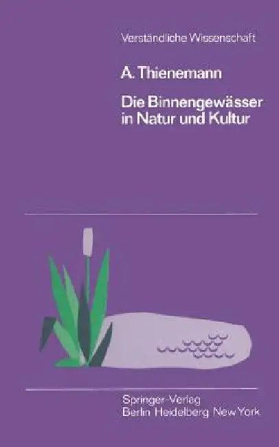Die Binnengewässer in Natur Und Kultur (English, August Thienemann)