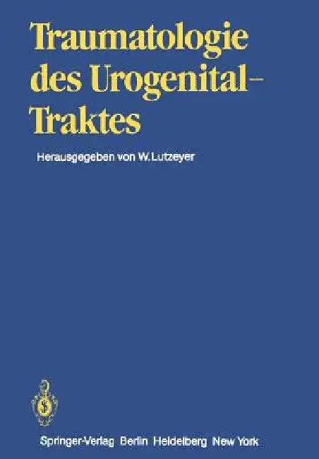 Traumatologie Des Urogenitaltraktes (English, H. U. Braedel | W. Lutzeyer | T. C. Bright)