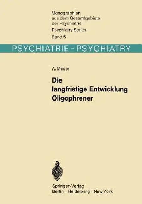 Die Langfristige Entwicklung Oligophrener (English, A. Moser | C. Müller)