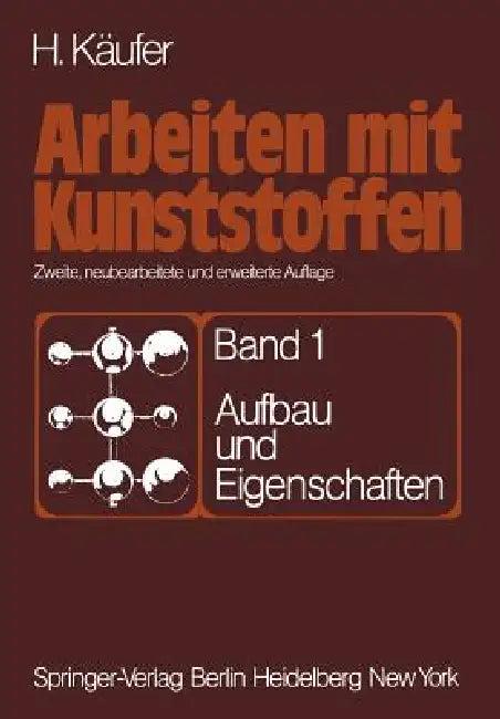 Arbeiten Mit Kunststoffen (English, H. Käufer)