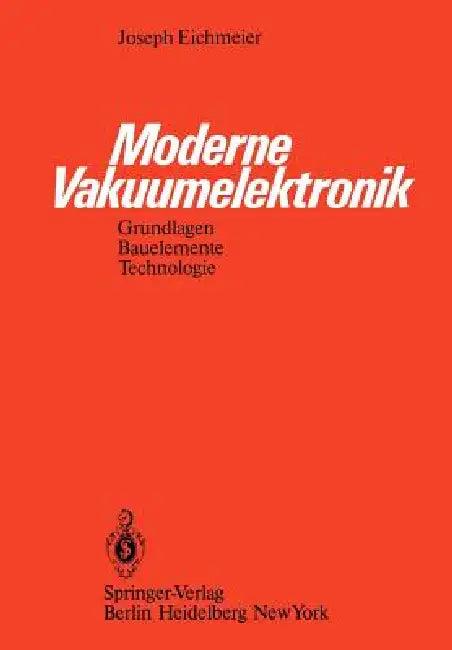 Moderne Vakuumelektronik (English, J. Eichmeier)