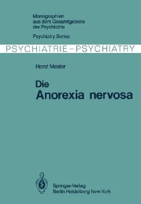 Die Anorexia Nervosa (English, H. Mester)