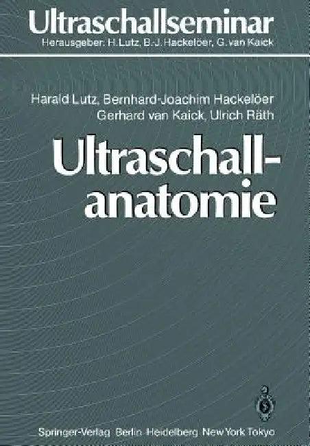 Ultraschallanatomie (English, Harald Lutz | Bernd-Joachim Hackelöer | Gerhard Van Kaick)