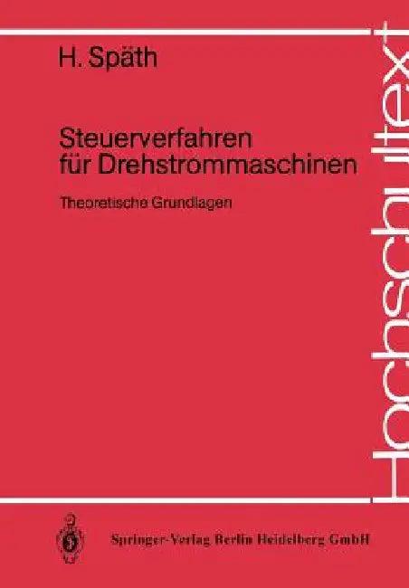Steuerverfahren Für Drehstrommaschinen (English, H. Späth)