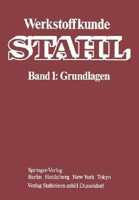 Werkstoffkunde Stahl (English, W. Jäniche | Verein Deutscher Eisenhüttenleute | W. Dahl)