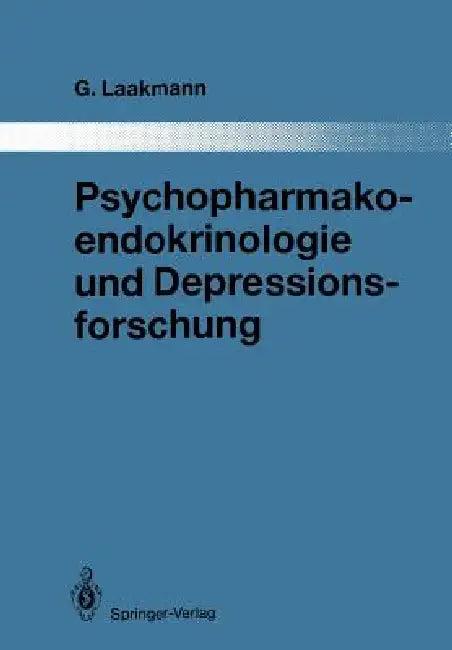 Psychopharmakoendokrinologie Und Depressionsforschung (English, Gregor Laakmann)