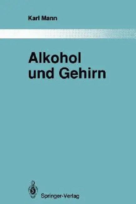 Alkohol Und Gehirn (English, Karl Mann | H. Heimann)