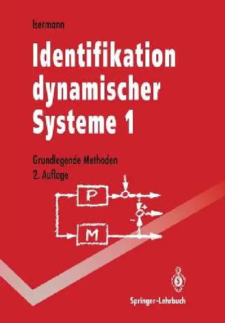 Identifikation Dynamischer Systeme 1 (English, Rolf Isermann)