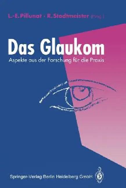 Das Glaukom (English, Lutz-Ernst Pillunat | Richard Stodtmeister)