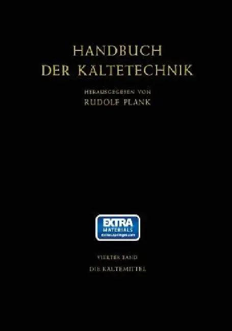 Die Kältemittel (English, Johann Kuprianoff | Rudolf Plank | Heinz Steinle)