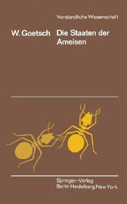 Die Staaten Der Ameisen (English, W. Goetsch)