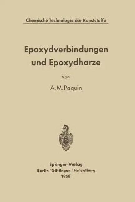 Epoxydverbindungen Und Epoxydharze (English, Alfred M. Paquin | Pierre Castan)