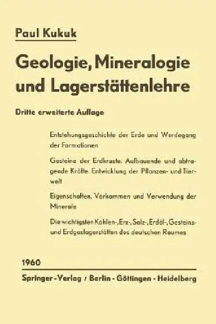 Geologie, Mineralogie Und Lagerstättenlehre (English, Paul Kukuk)