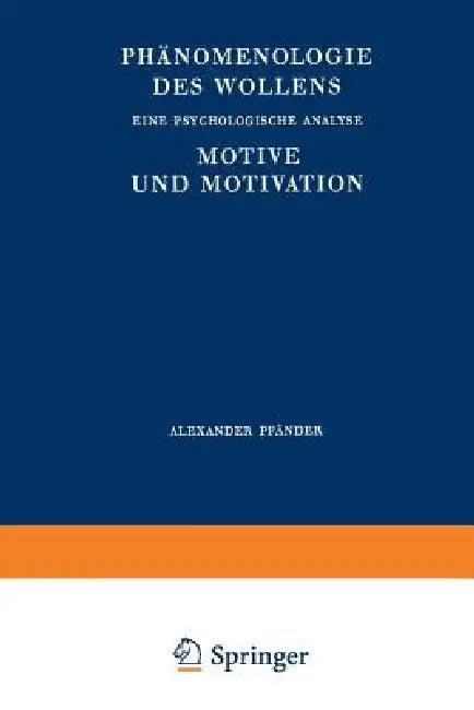 Phänomenologie Des Wollens (English, A. Pfänder | H. Spiegelberg)