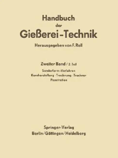 Handbuch Der Gießerei-Technik (English, Franz Roll)