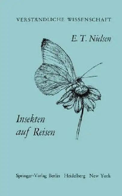 Insekten Auf Reisen (English, E. T. Nielsen | Udda Lundqvist)