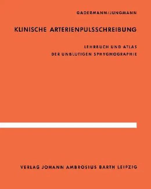 Klinische Arterienpulsschreibung (English, E. Gadermann | H. Jungmann)