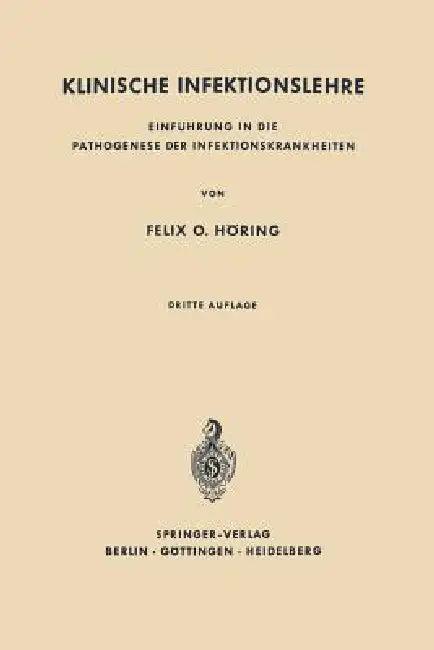 Klinische Infektionslehre (English, Felix O. Höring)