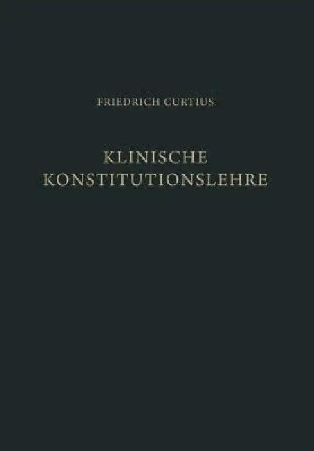 Klinische Konstitutionslehre (English, Friedrich Curtius)