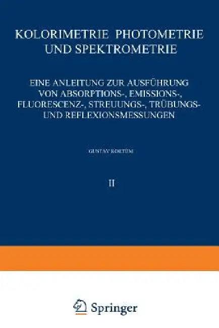 Kolorimetrie - Photometrie Und Spektrometrie (English, G. Kortüm)
