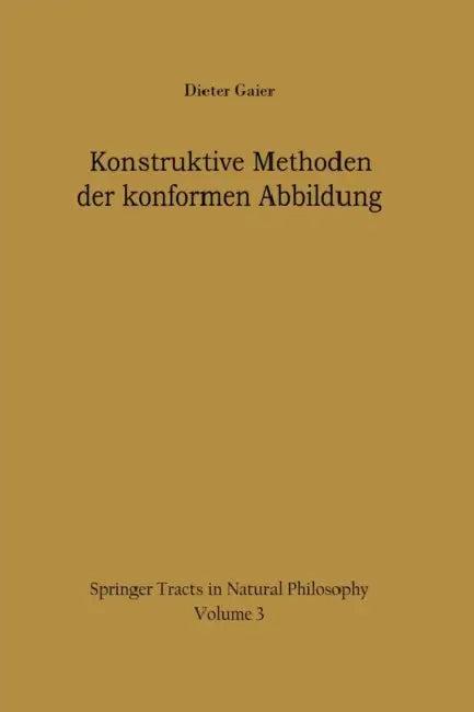 Konstruktive Methoden Der Konformen Abbildung (English, Dieter Gaier)